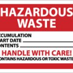 ACCUFORMNMC Hazardous Material Label: "Hazardous Waste - Accumulation Start Date___ - Contents___ - Handle with Care! - Contains Hazardous or Toxic Wastes", Rectangle, 6" Wide, 4" High HW20