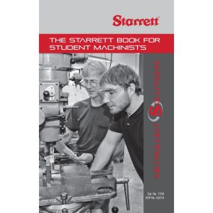 STARRETT The Starrett Book for Student Machinists: 18th Edition 53218